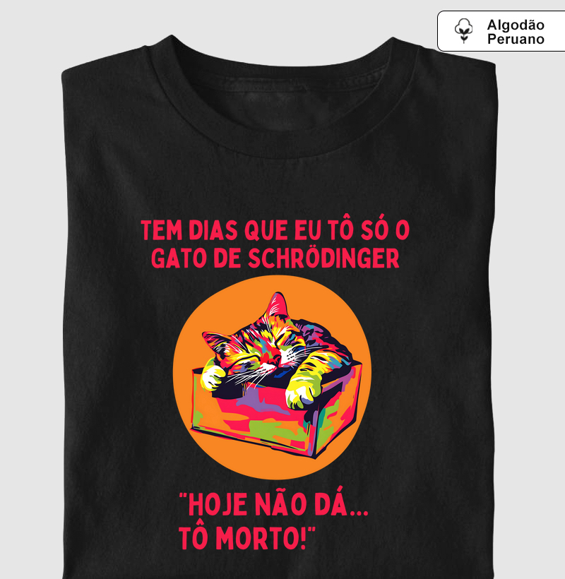 Gato de Schrödinger: Morto (de cansado!)