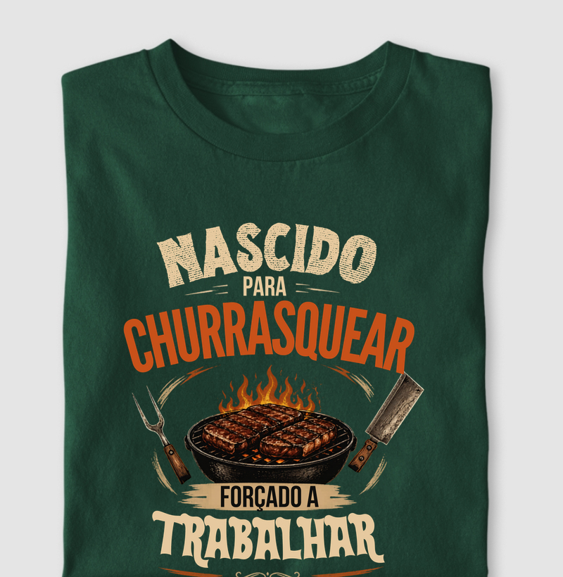 Nascido pra churrasquear