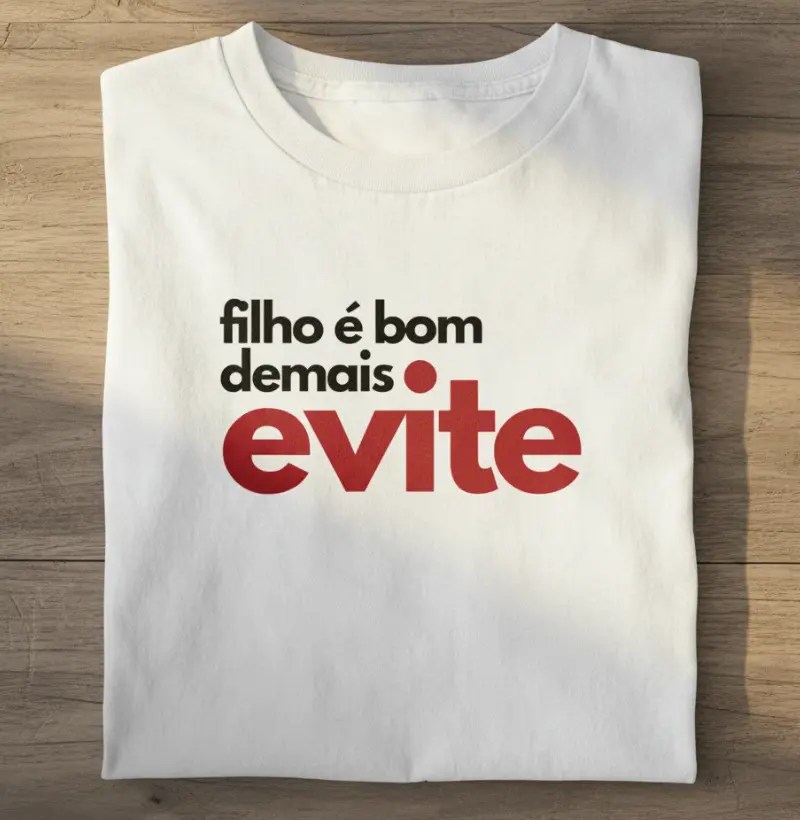 FILHO É BOM DEMAIS