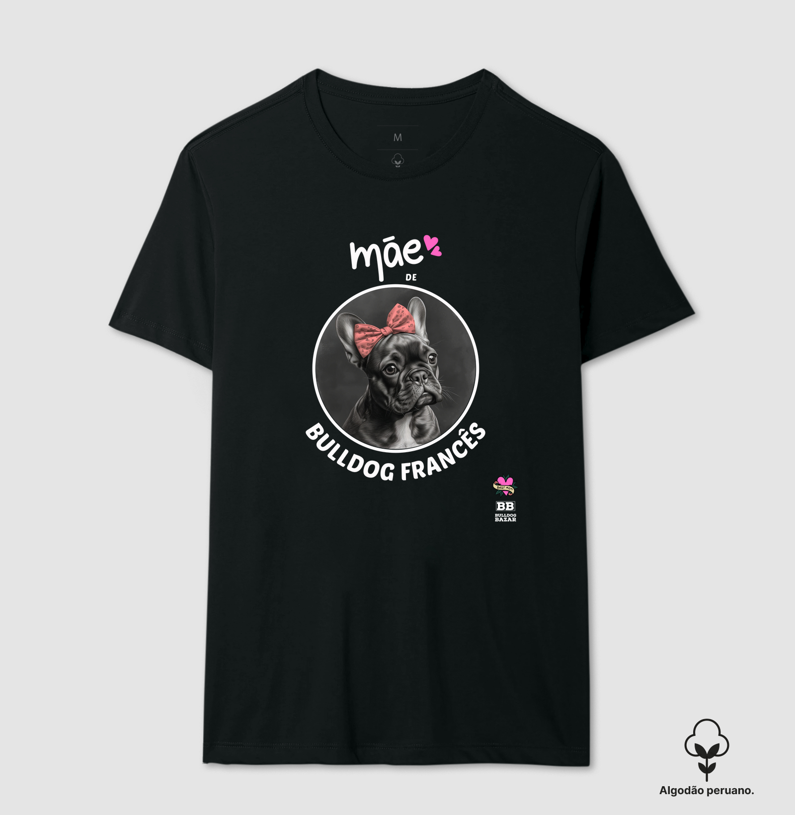 Camiseta Premium Bulldog Frances "Mãe de Bulldog IV"