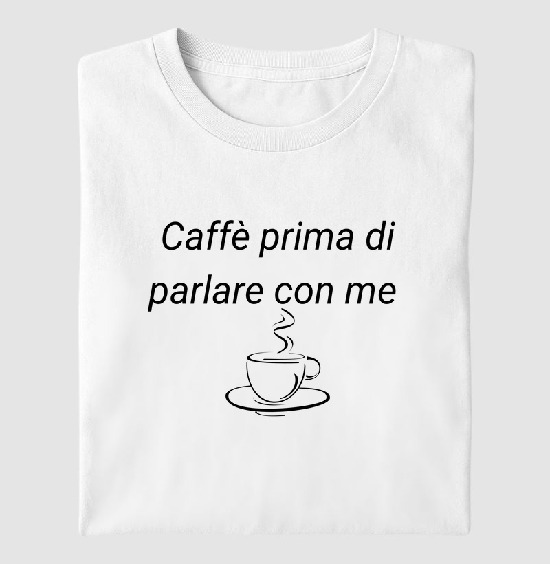 Caffè prima di parlare con me
