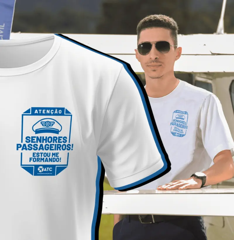 Camiseta "Senhores passageiros, estou me formando!" - Linha Pilotos ATC