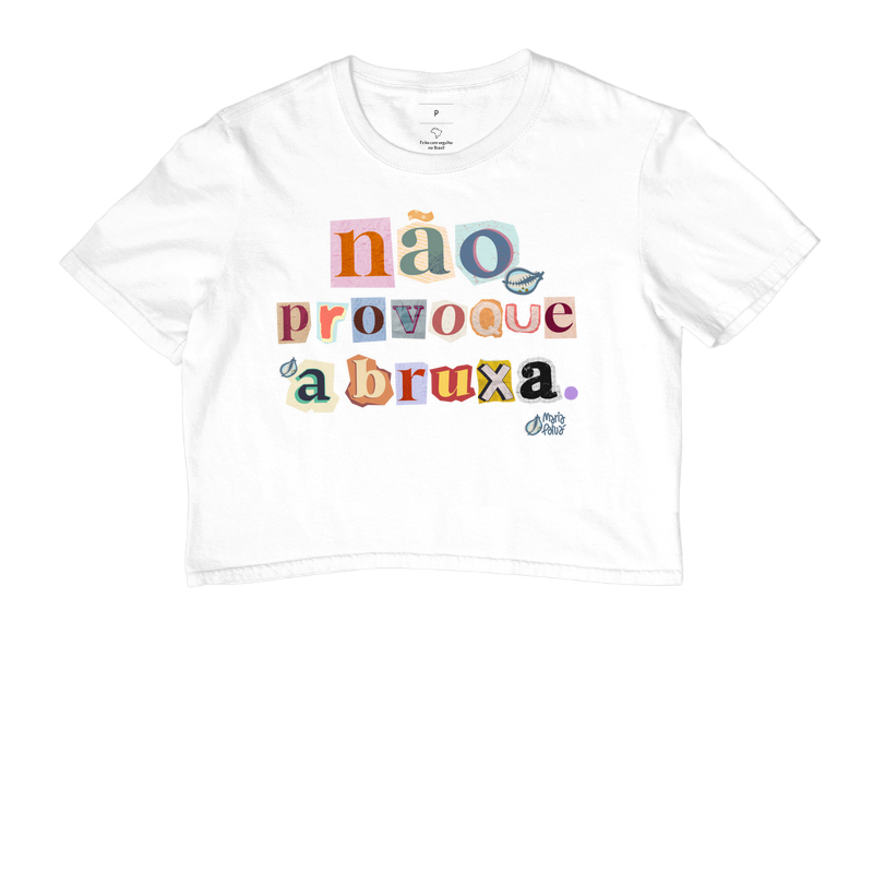 Cropped Não Provoque a Bruxa Maria Patuá