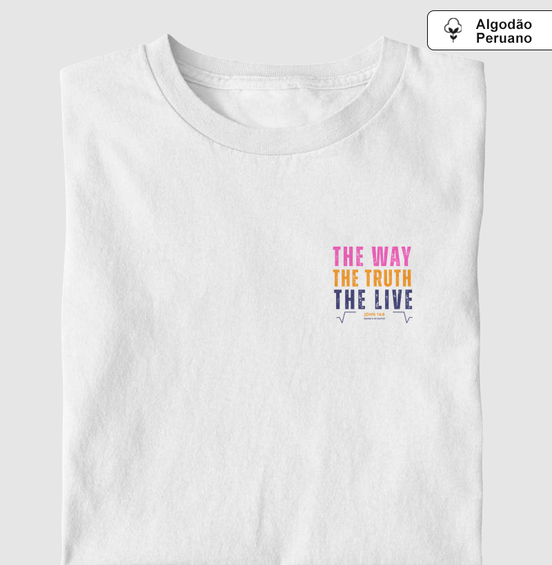 The way, The truth, The live