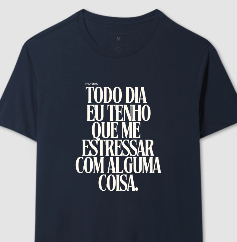 Todo dia um estresse diferente