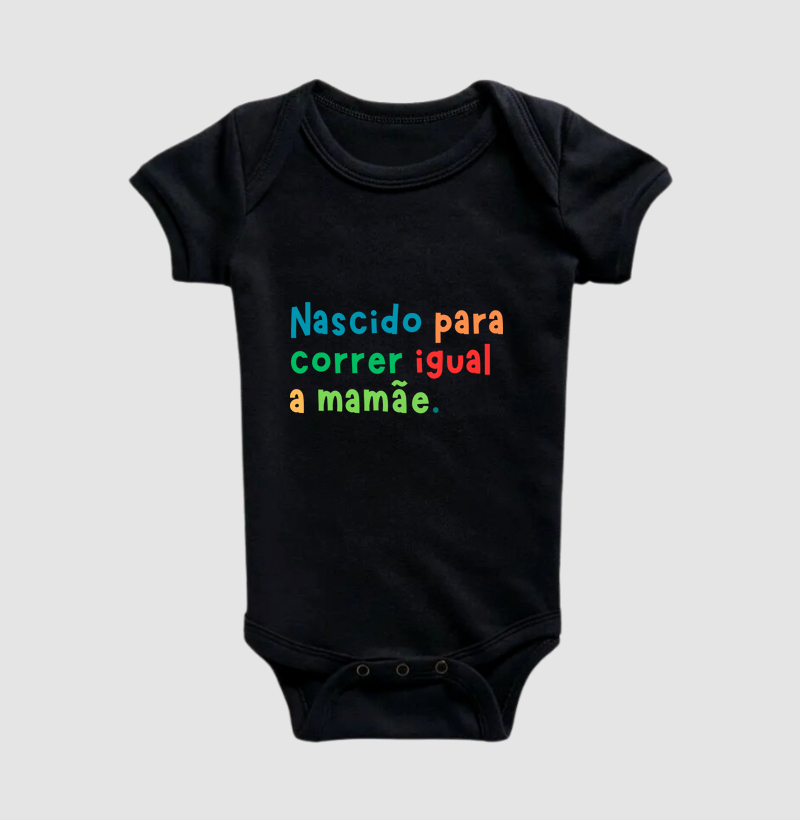 Nascido Para Correr Igual a Mamãe