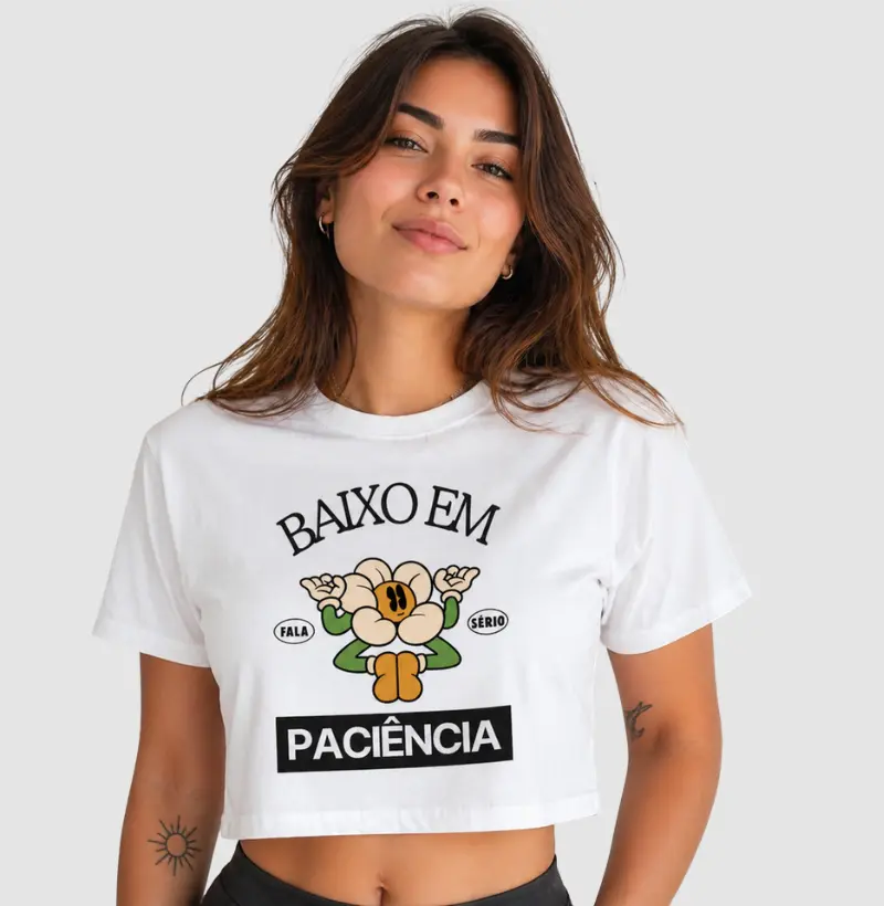 Cropped Baixo em Paciência | Fala Sério 