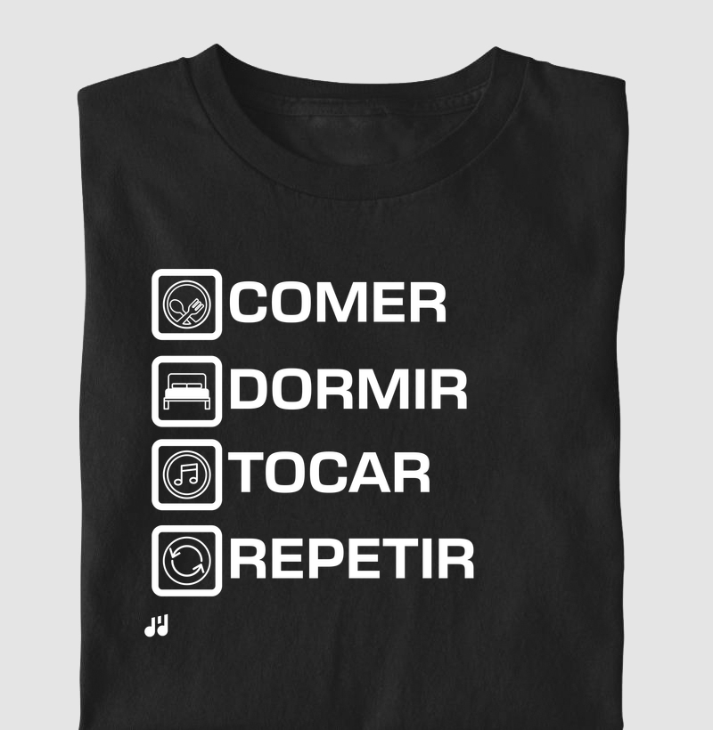 Comer Dormir Tocar Repetir