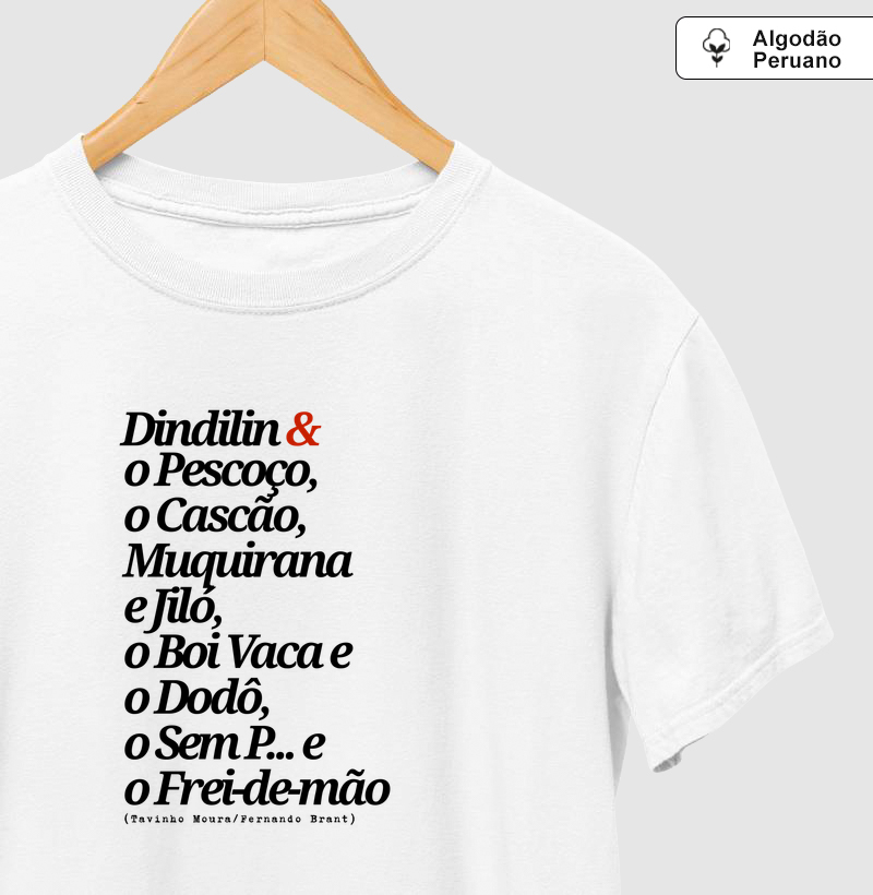 Dindilin (Cláudio Manoel) - Camiseta Algodão Peruano