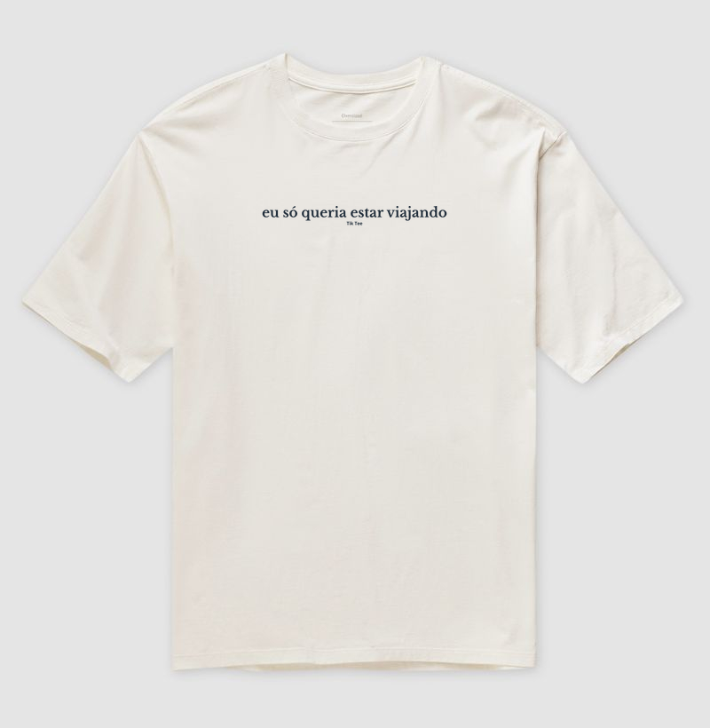 Eu só queria estar viajando