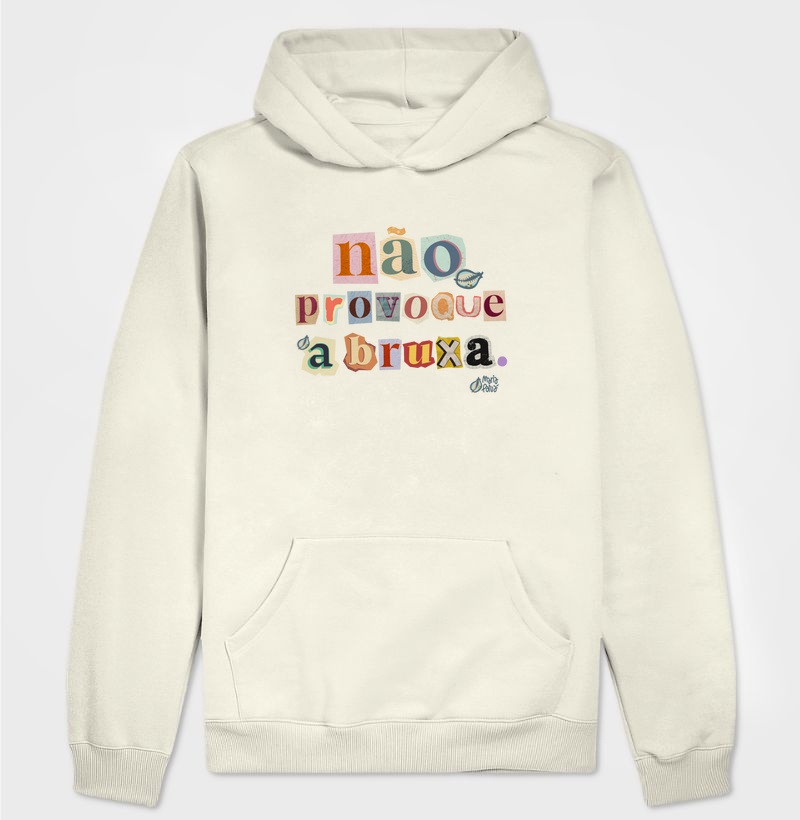 Hoodie Moletom Não Provoque a Bruxa Maria Patuá