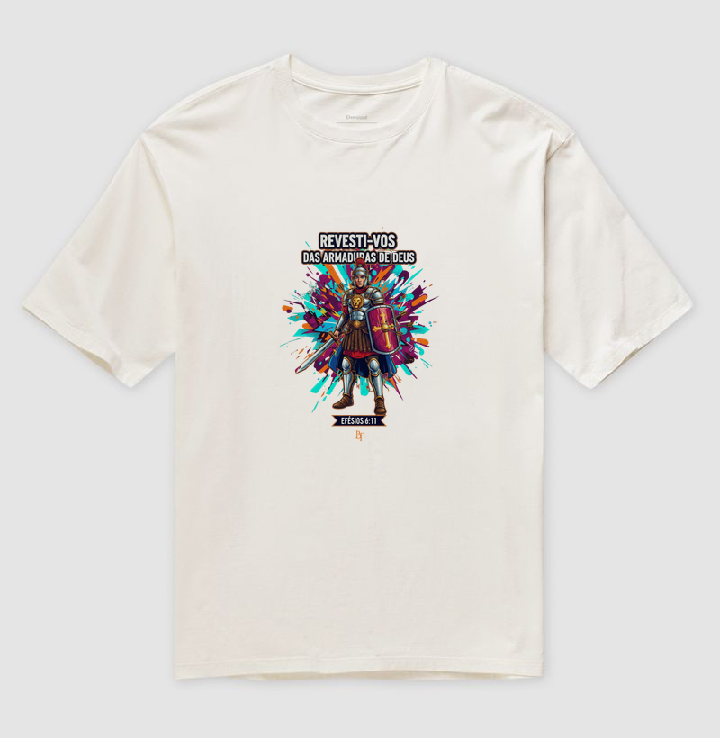 Revesti-vos das armaduras de Deus - Camiseta Oversized