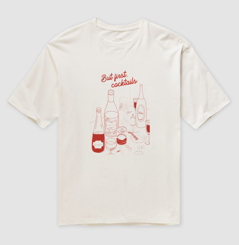 Camiseta Oversized But First Cocktails