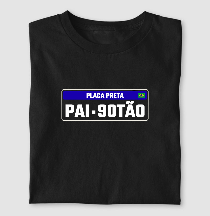 Camiseta Pai Placa Preta — 90TÃO
