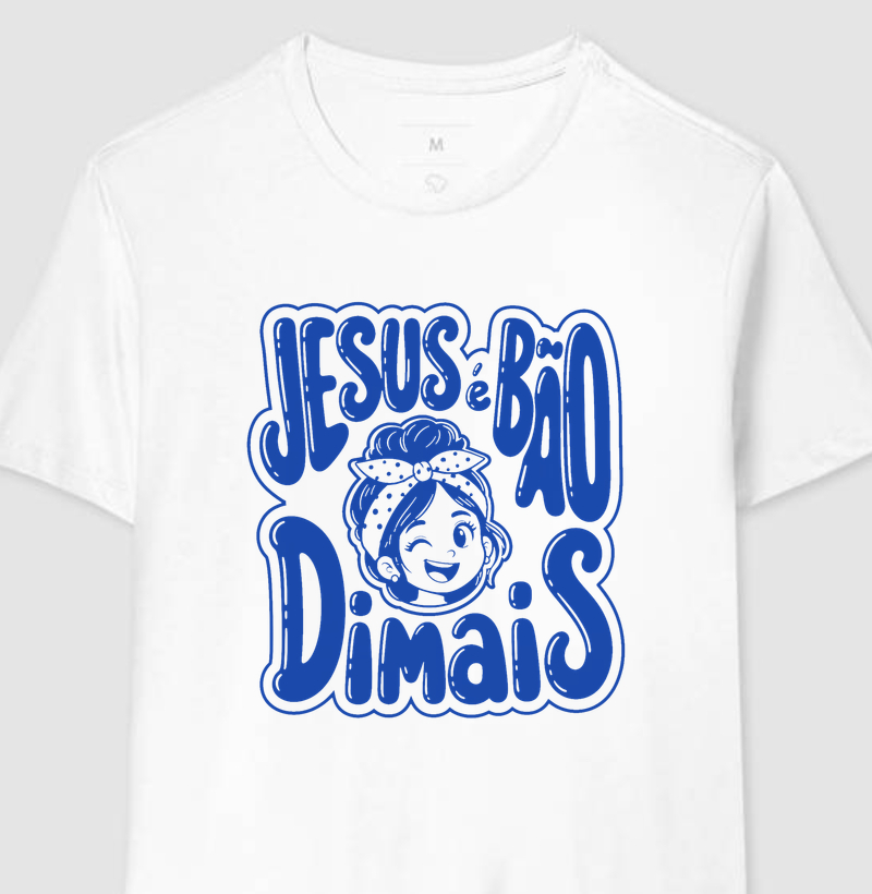 Jesus é Bão Dimais - Menina