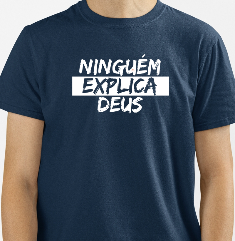 Ninguém explica DEUS