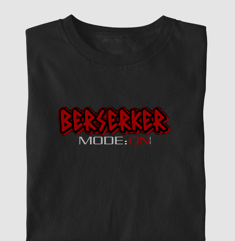 Berserker Mode:On