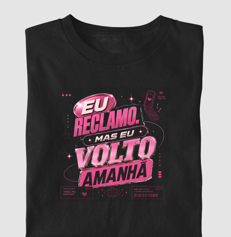 Eu reclamo mas eu volto amanhã