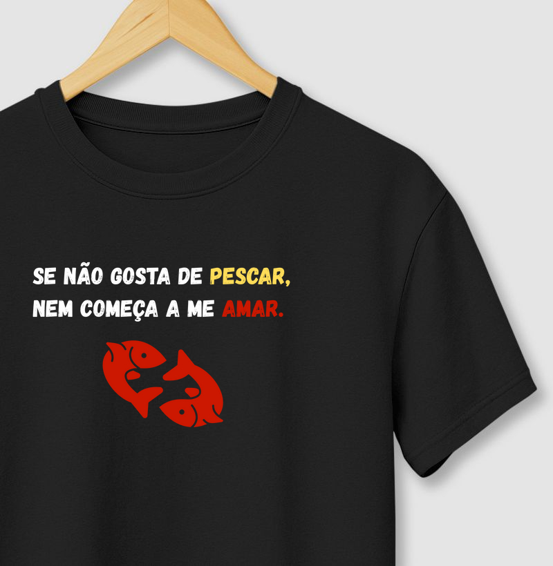 SE NÃO GOSTA DE PESCAR