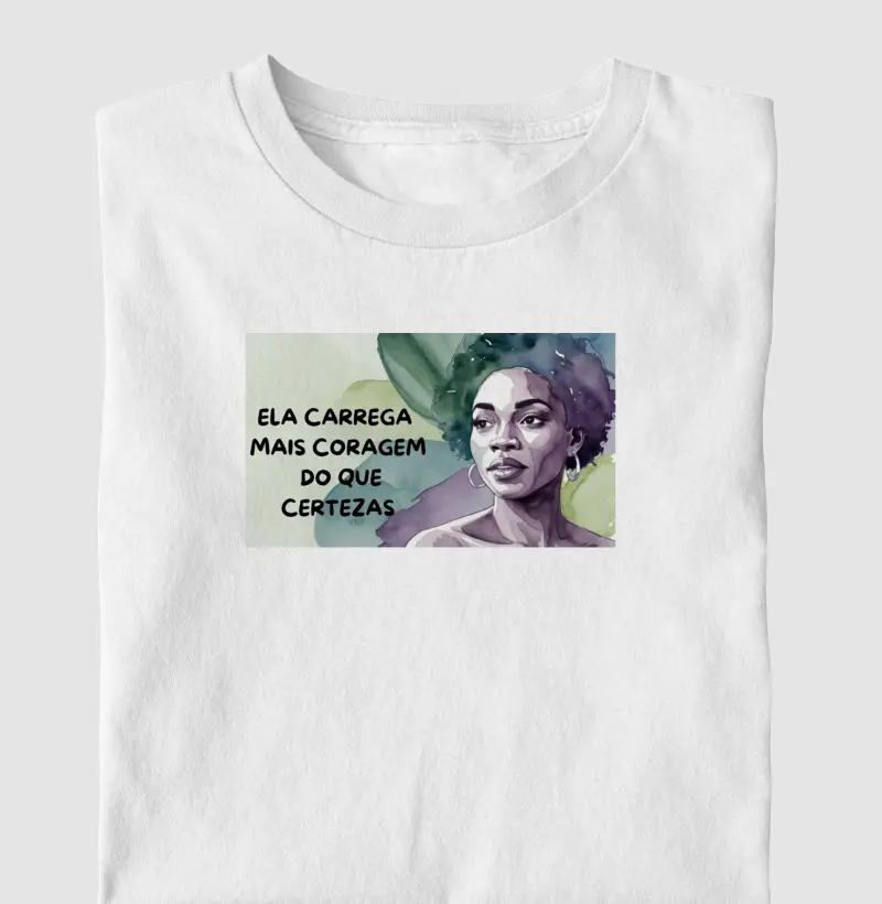 ELA CARREGA MAIS CORAGEM DO QUE CERTEZAS