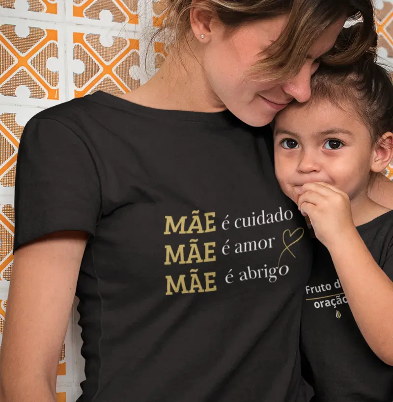 Camiseta Mãe é ...
