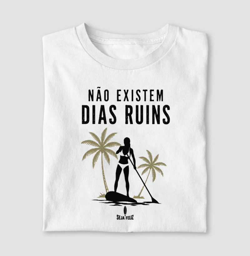 Não Existem Dias Ruins