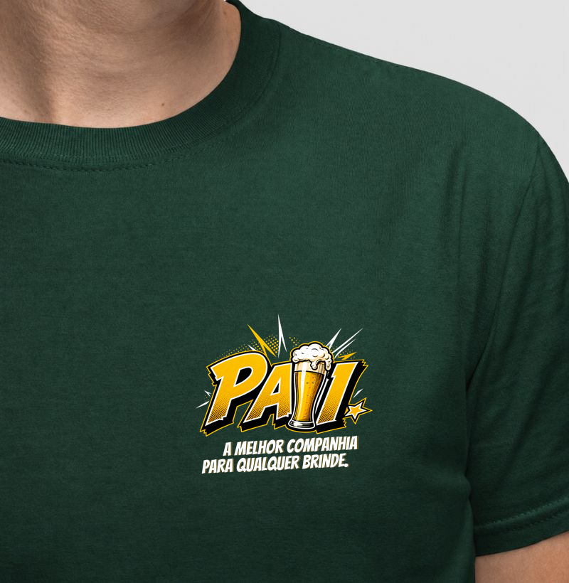 Pai - Melhor companhia para qualquer brinde