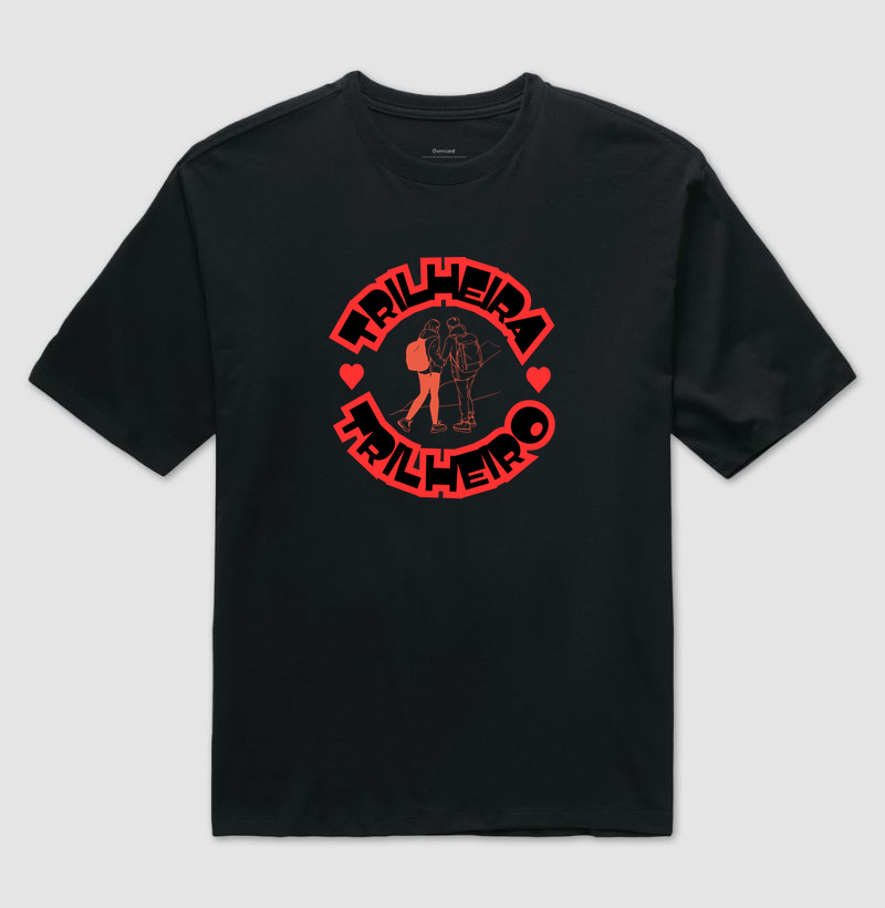 Camiseta Trilheira e Trilheiro.