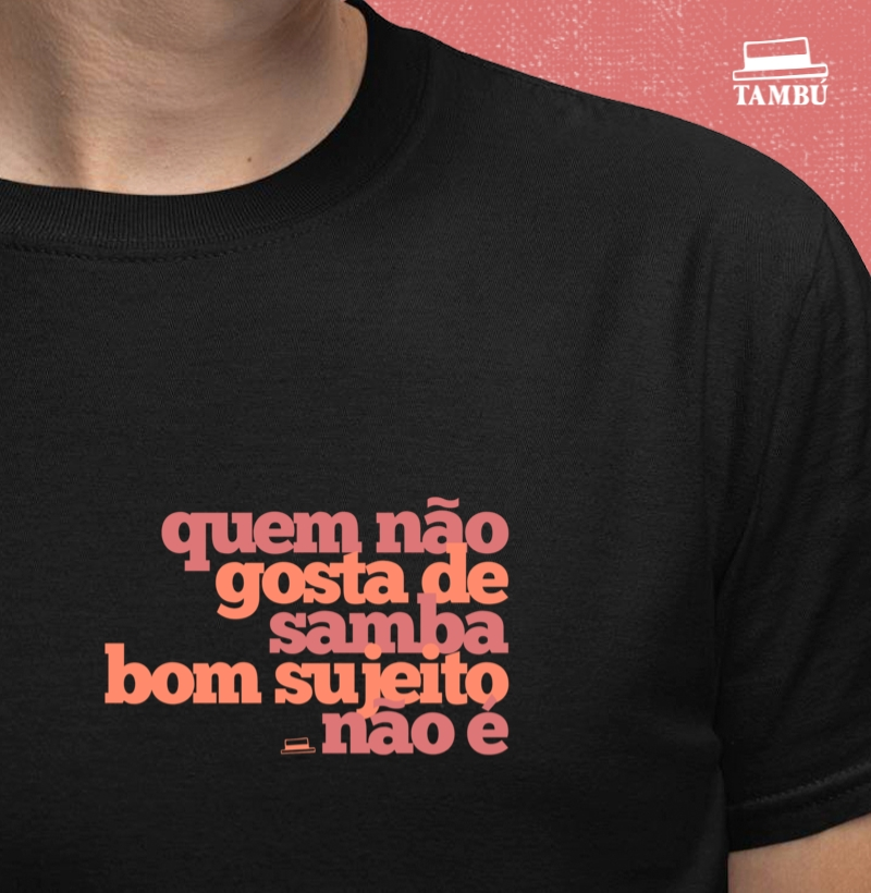 Quem não gosta de samba bom sujeito não é