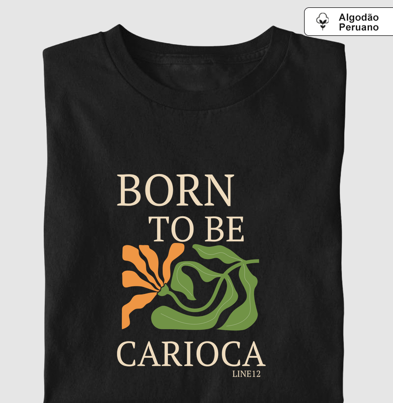 BORN TO BE CARIOCA 