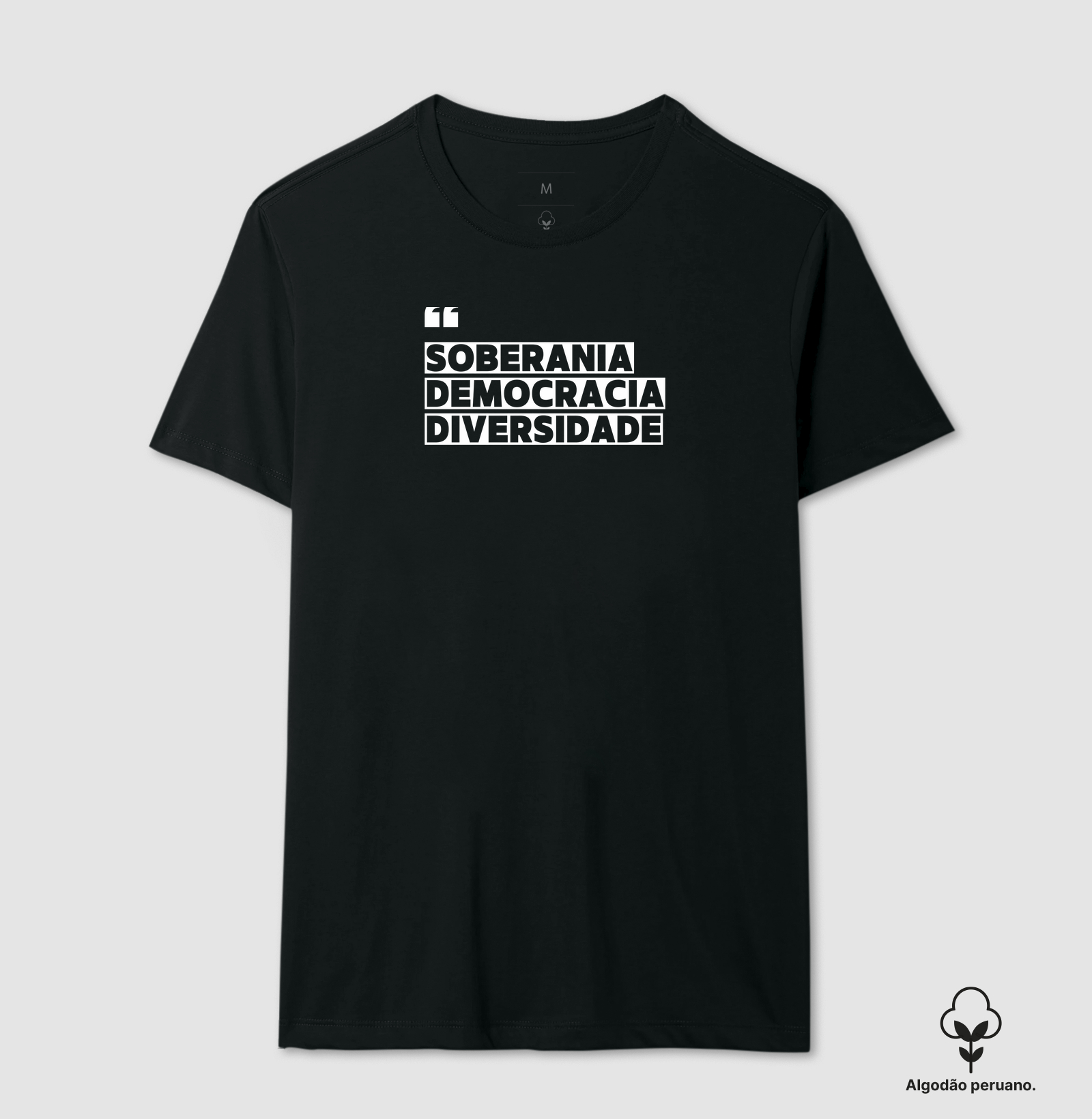 Camiseta Soberania & Democracia & Diversidade – Coleção Plural