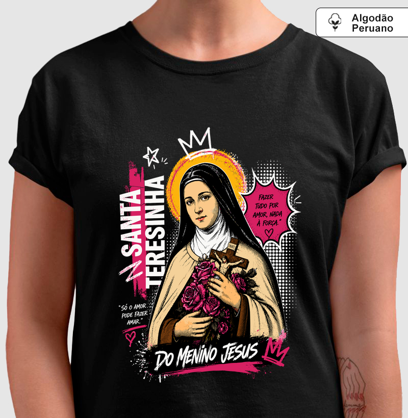 Santa Teresinha - Fazer Tudo Por Amor - Algodão Peruano