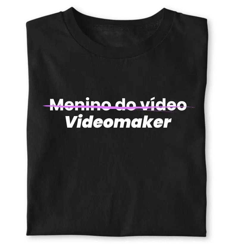 Menino no vídeo, não. Videomaker! 