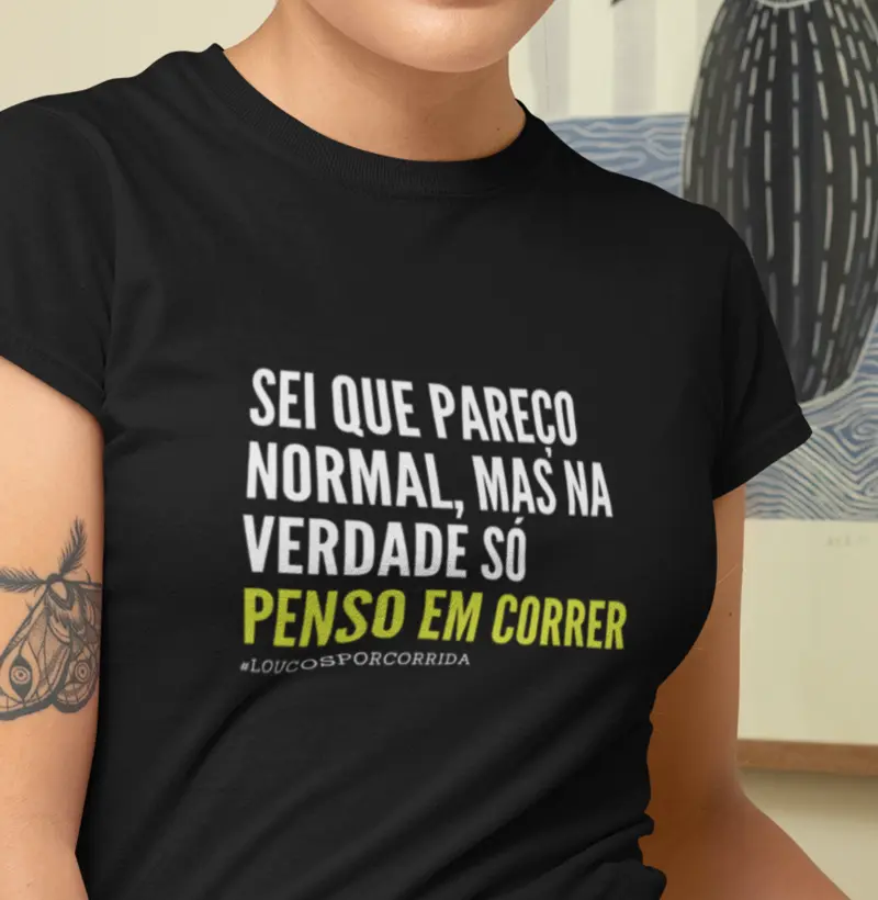 Sei que pareço normal, mas só penso em correr