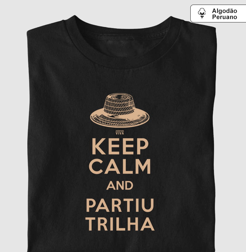 Keep calm and partiu trilha