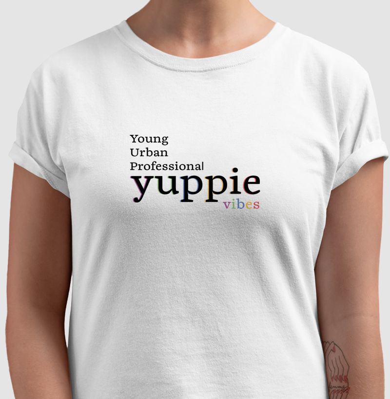 Yuppie Vibes - Camiseta 