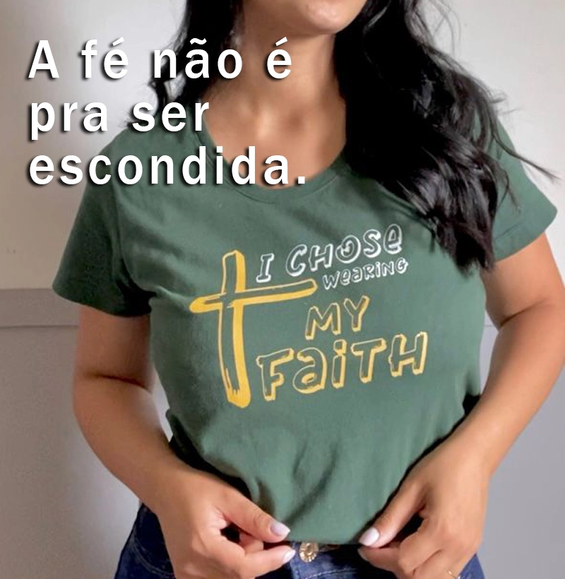 Eu escolhi vestir minha fé