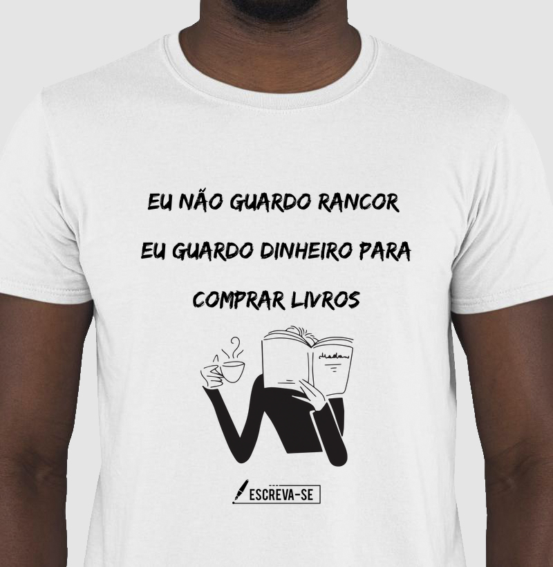 Eu não guardo rancor. Eu guardo dinheiro para comprar livros. Pagamento em até 6x sem juros 
