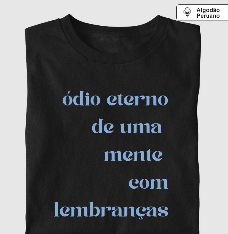 ódio eterno de uma mente com lembranças