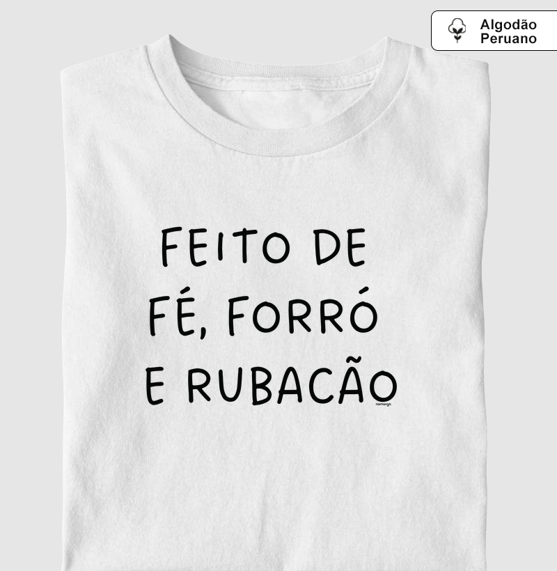 Feito de Fé, Forró e Rubacão