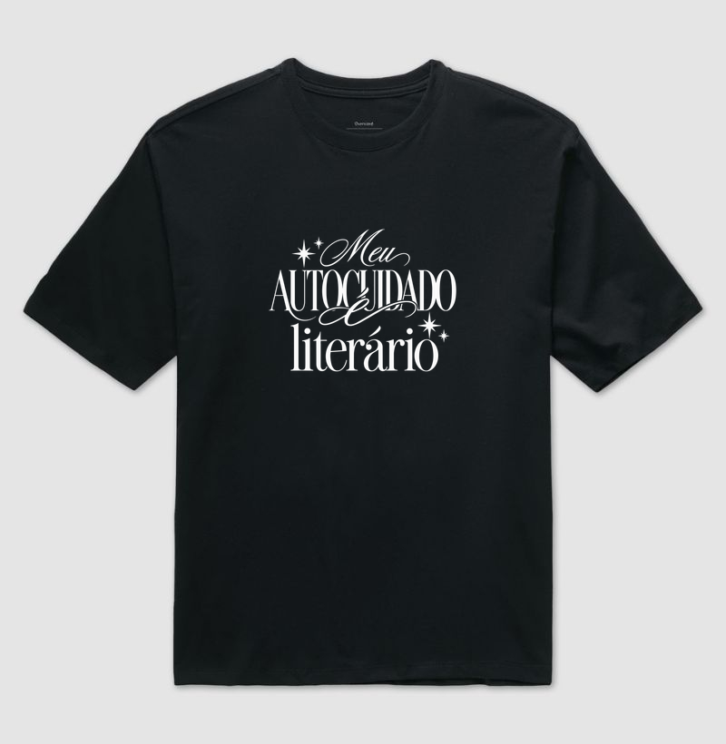 Meu Autocuidado é Literário - Camiseta Oversized