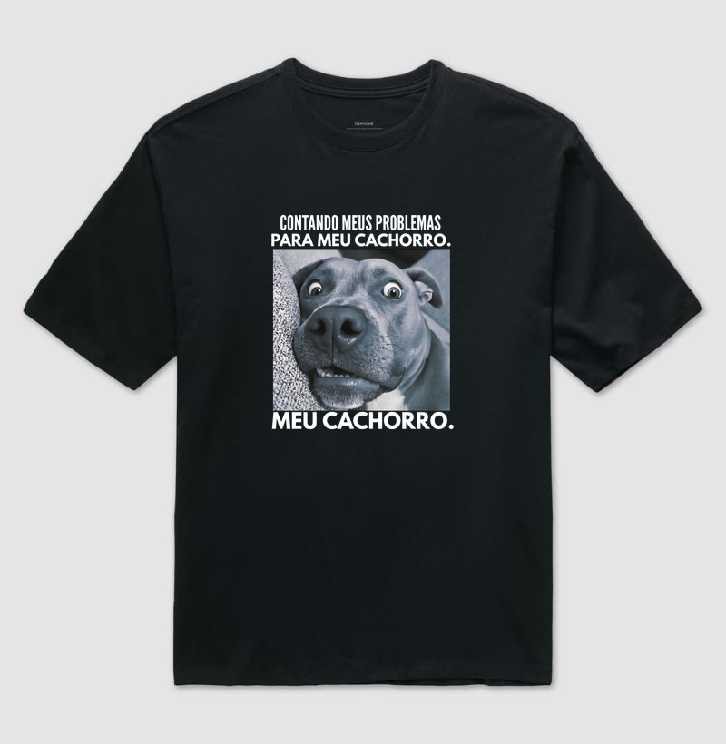 CONTENDO MEUS PROBLEMAS PARA MEU CACHORRO. MEU CACHORRO.