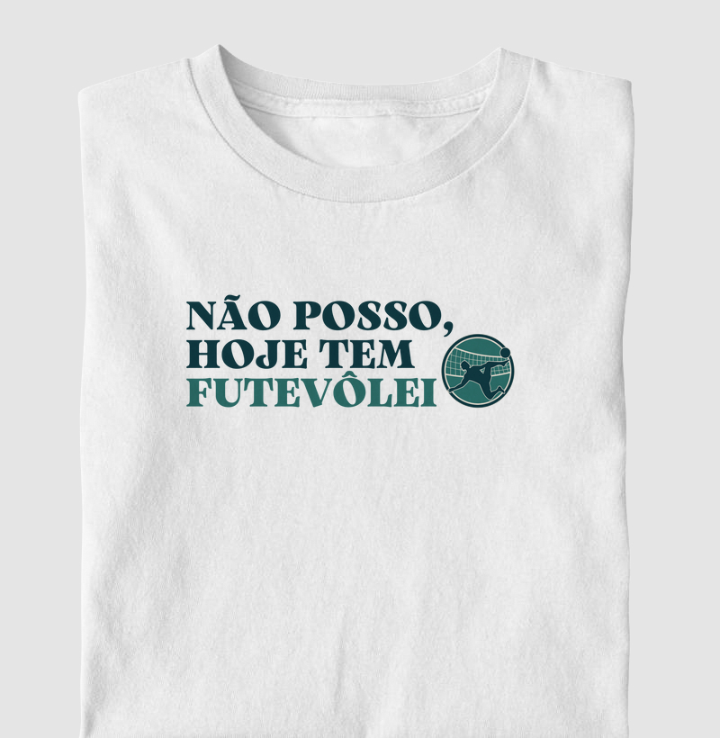 Não posso, hoje tem Futevôlei