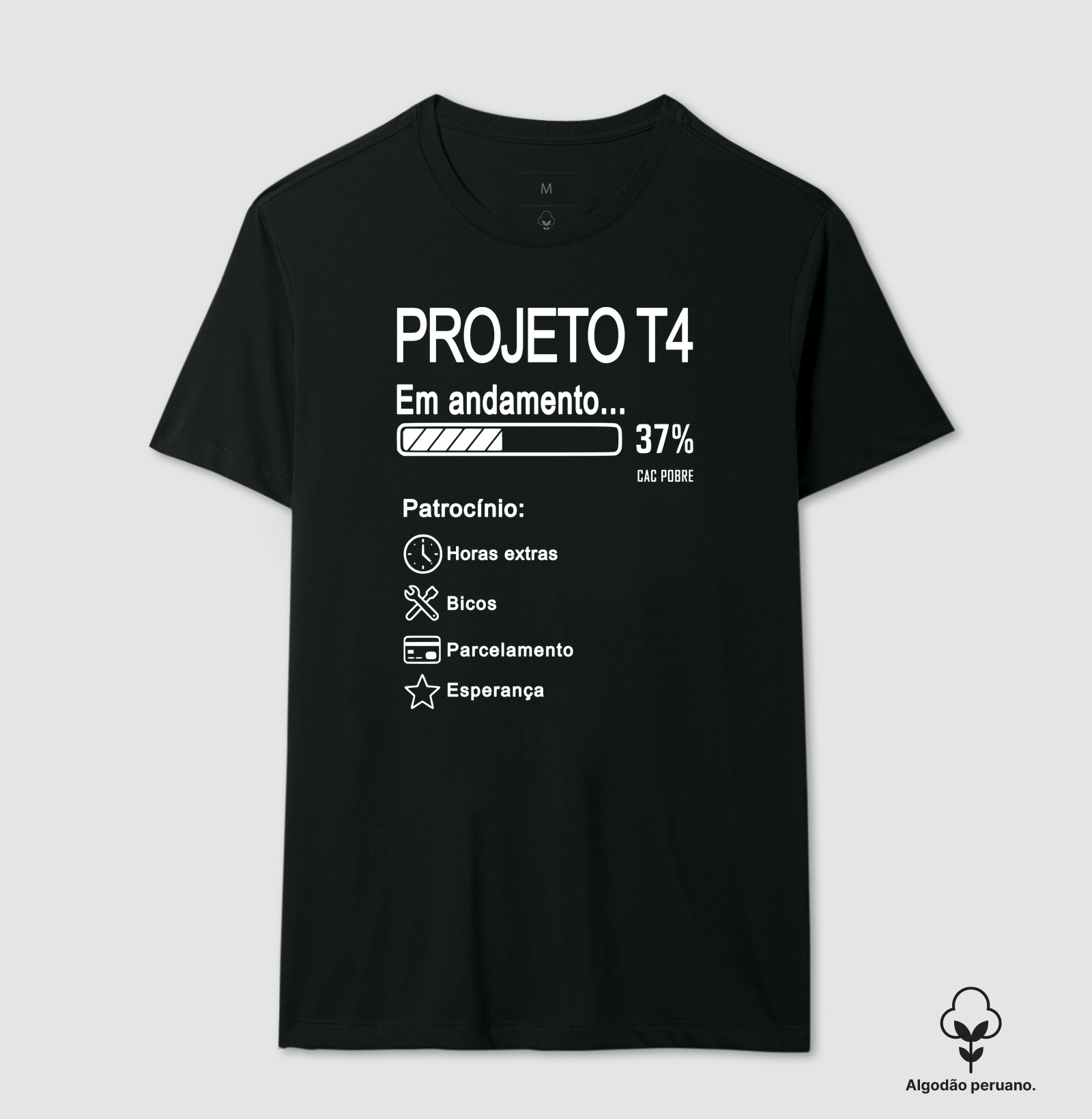 Projeto T4 CAC Pobre - Camiseta Algodão Peruano