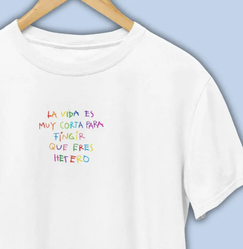 la vida es muy curta para fingir que eres hetero - pride