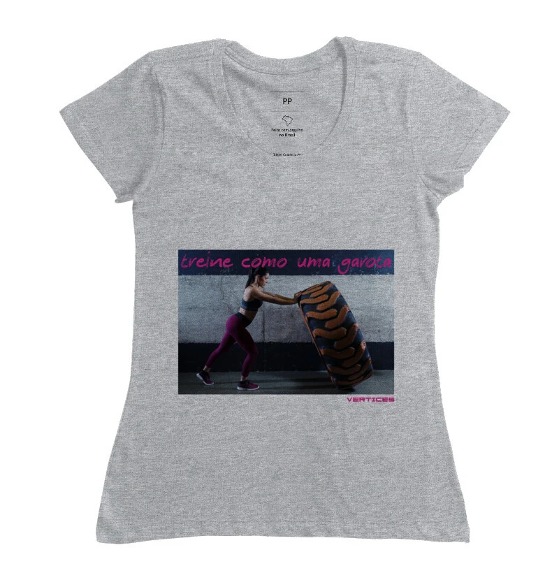 Camiseta Treine Como uma Garota