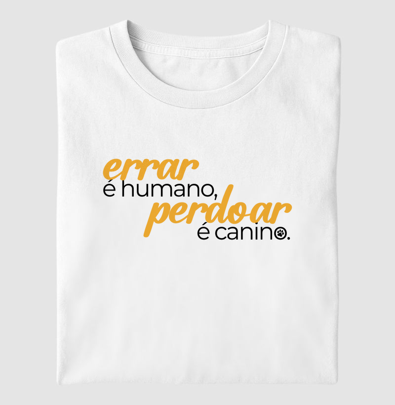 Errar é humano, perdoar e canino