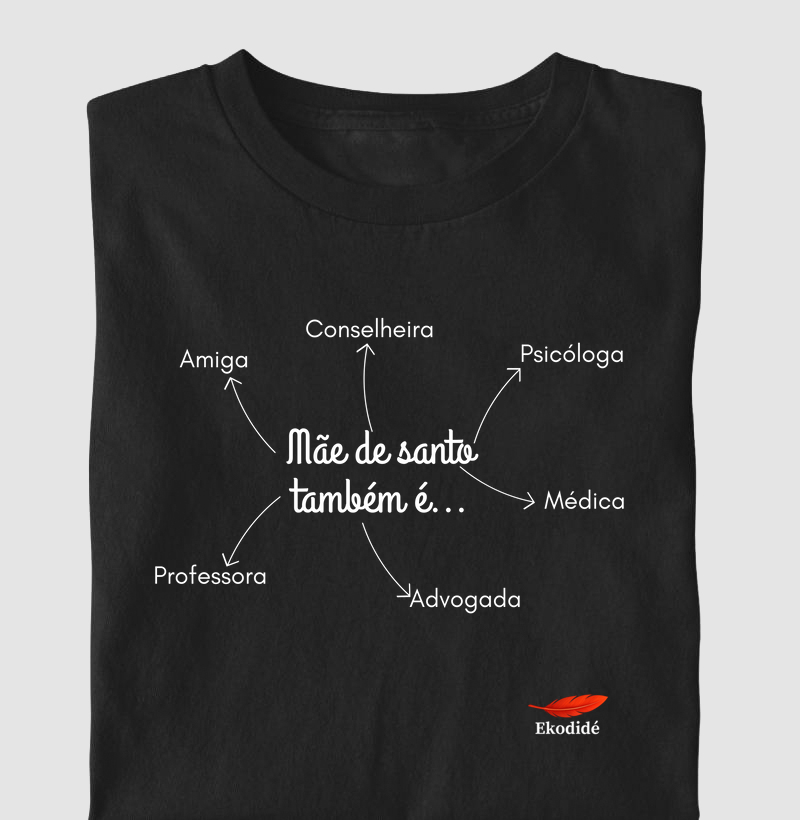 Mãe de santo também é..