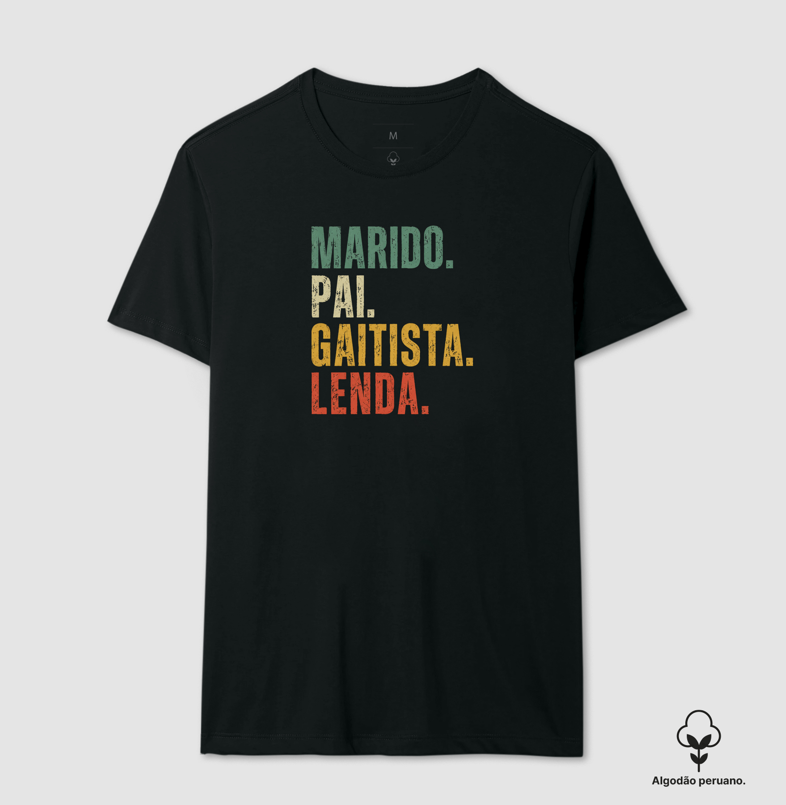 MARIDO. PAI. GAITISTA. LENDA