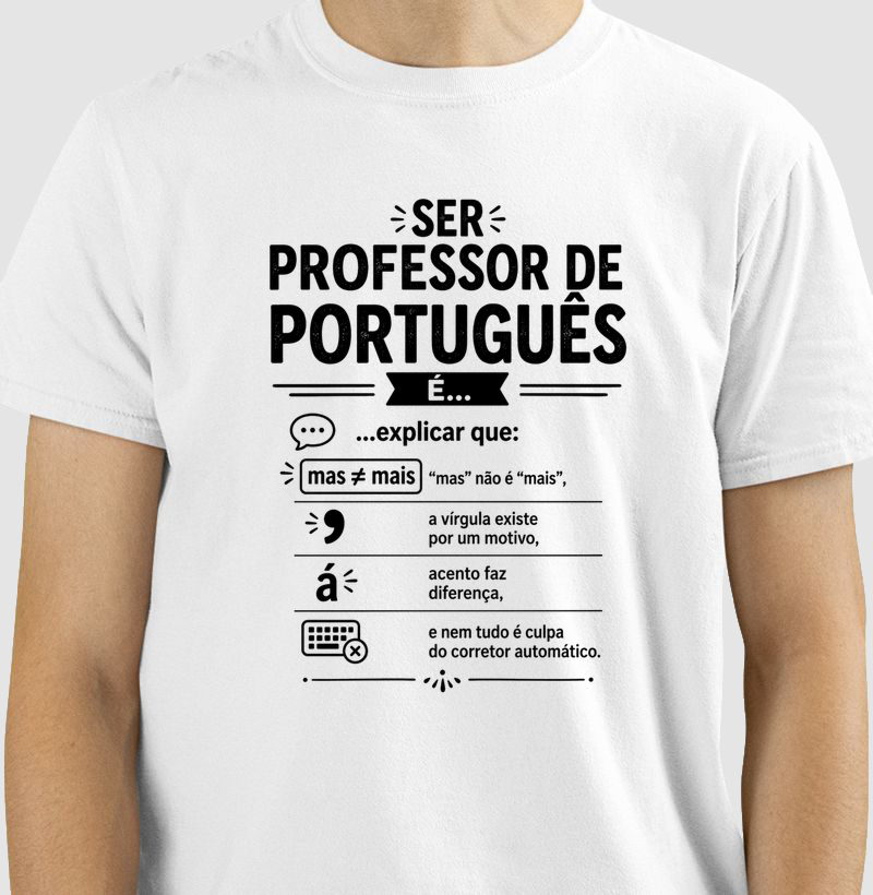 Camiseta Unissex Algodão de Português Não É "Mais"